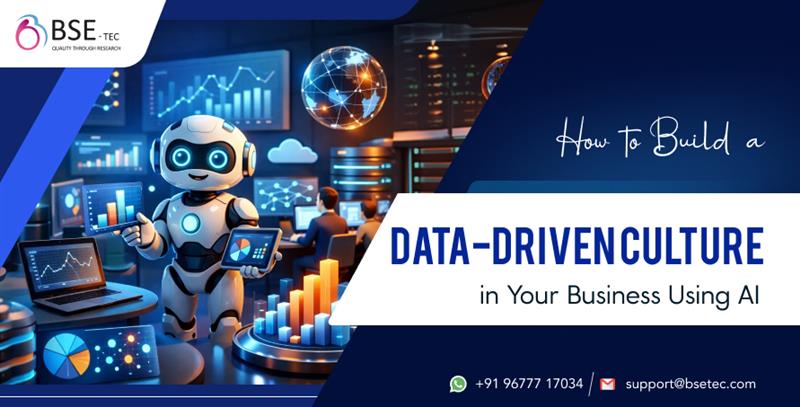 How to Build a Data-Driven Culture in Your Business Using AI