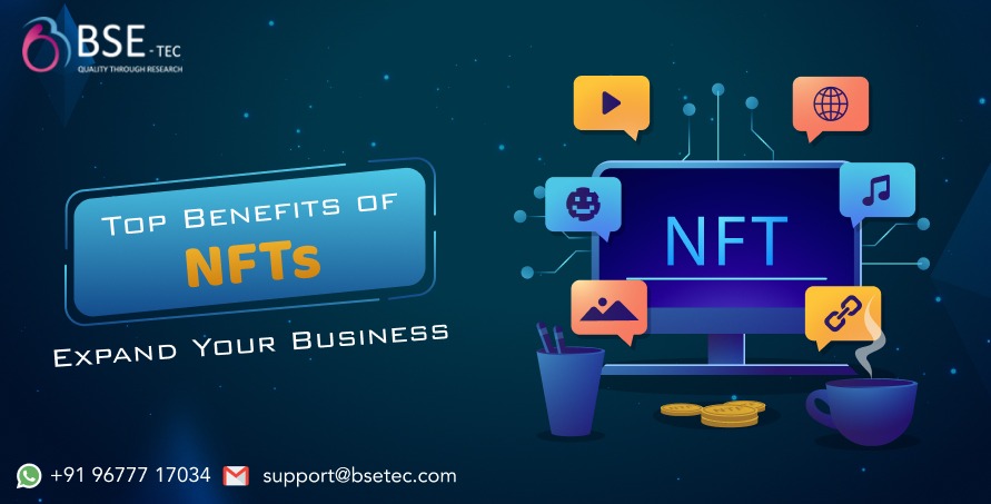 Top Benefits of NFTs To Expand Your Business