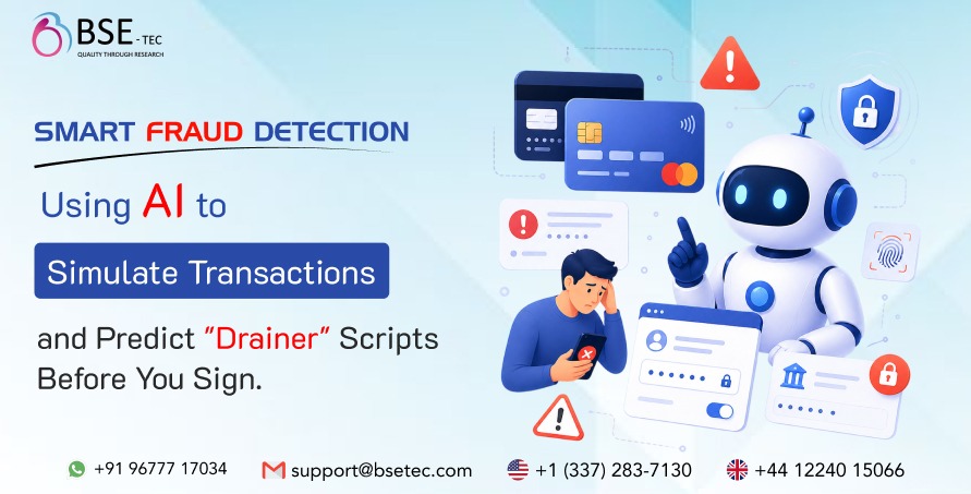 Smart Fraud Detection Using AI to Simulate Transactions and Predict Drainer Scripts Before You Sign. 