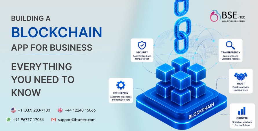 Building a Blockchain App for Business: Everything You Need to Know 