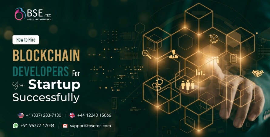 How to Hire Blockchain Developers for Your Startup Successfully in 2026