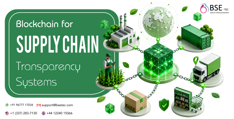 Blockchain for Supply Chain Transparency Systems