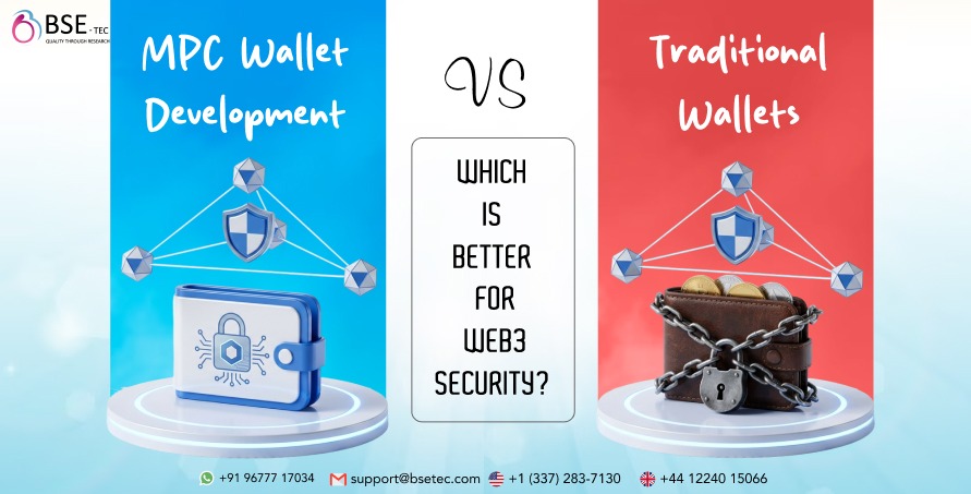 MPC Wallet Development vs Traditional Wallets: Which Is Better for Web3 Security?