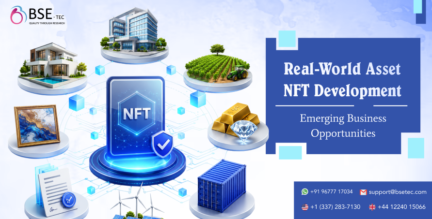 Real-World Asset NFT Development: Emerging Business Opportunities
