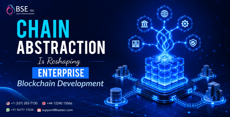 Chain Abstraction Is Reshaping Enterprise Blockchain Development