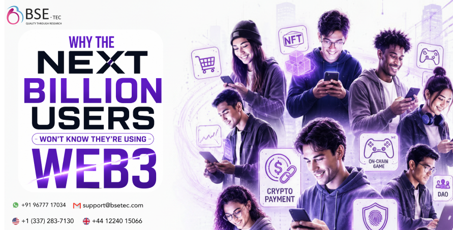 Why the Next Billion Users Won’t Know They’re Using Web3 