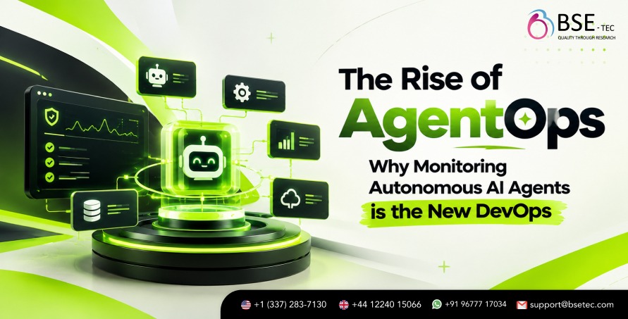 The Rise of AgentOps: Why Monitoring Autonomous AI Agents Is the New DevOps