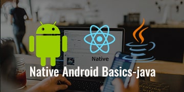 Native Android Basics - Java
