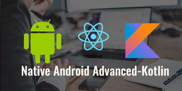 Native Android Advanced - Kotlin